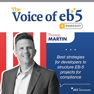 Best strategies for developers to structure EB-5 projects for compliance, with Thomas Martin